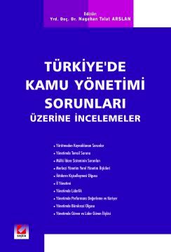 Türkiye&#39;de Kamu Yönetimi Sorunları Üzerine İncelemeler Nagehan Tal