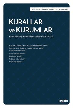 Kurallar ve Kurumlar Kurumsal Sosyoloji – Kurumsal İktisat Hukuk ve İk