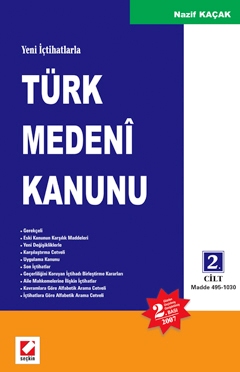 Yeni İçtihatlarlaTürk Medeni Kanunu &#40;2 Cilt&#41; Nazif Kaçak