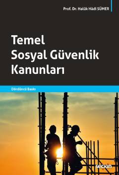 Temel Sosyal Güvenlik Kanunları Haluk Hadi Sümer