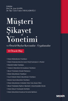 Müşteri Şikayet Yönetimi Örnek Olaylar – Kavramlar – Uygulamalar Ayşe 