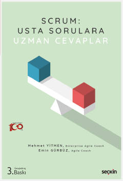 SCRUM: Usta Sorulara Uzman Cevaplar Çeviklik, Scrum ve Bu Yoldaki Zor 