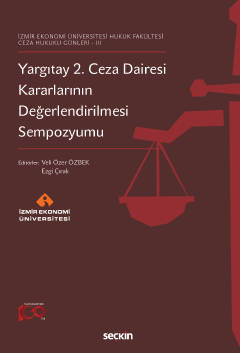 İzmir Ekonomi Üniversitesi Hukuk Fakültesi – Ceza Hukuku Günleri – III