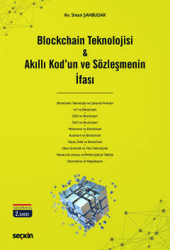 Blockchain Teknolojisi &#38; Akıllı Kod&#39;un ve Sözleşmenin İfası Si