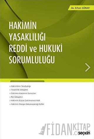 Seçkin Hakimin Yasaklılığı – Reddi ve Hukuki Sorumluluğu