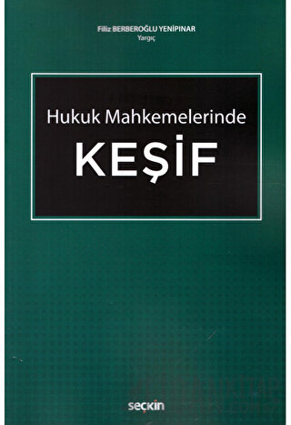 Seçkin Hukuk Mahkemelerinde Keşif