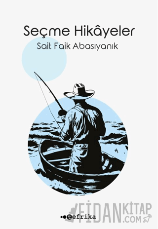 Seçme Hikayeler Sait Faik Abasıyanık