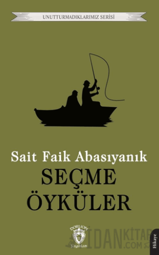 Seçme Öyküler Sait Faik Abasıyanık