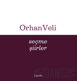 Seçme Şiirler Orhan Veli