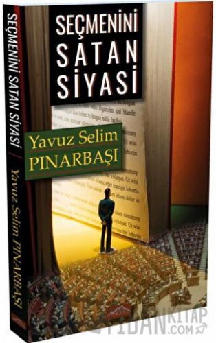 Seçmenini Satan Siyasi