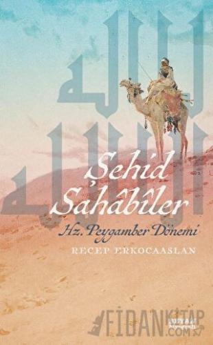 Şehid Sahabiler Hz. Peygamber Dönemi