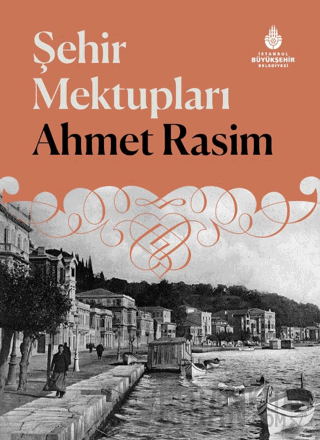 Şehir Mektupları (Ciltli) Ahmet Rasim