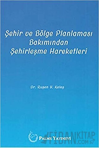 Şehir ve Bölge Planlaması Bakımından Şehirleşme Hareketleri
