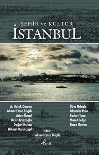 Şehir ve Kültür - İstanbul A. Haluk Dursun
