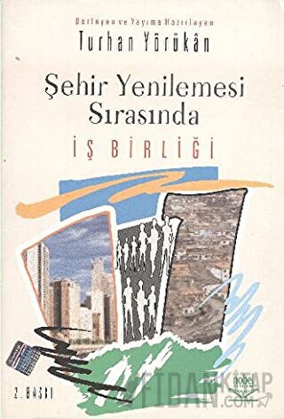 Şehir Yenilemesi Sırasında İş Birliği