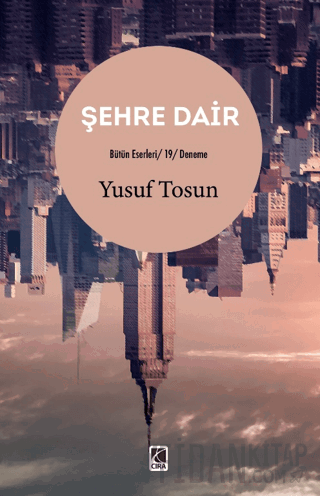 Şehre Dair Yusuf Tosun