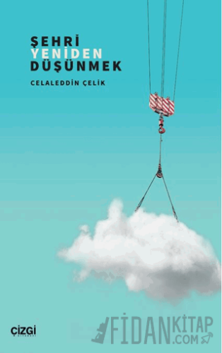Şehri Yeniden Düşünmek