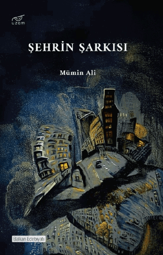 Şehrin Şarkısı Mümin Ali