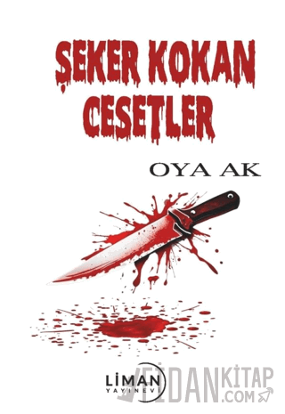 Şeker Kokan Cesetler