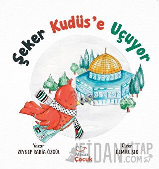 Şeker Kudüs’e Uçuyor