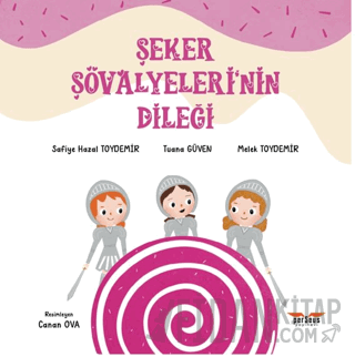 Şeker Şövalyeleri’nin Dileği