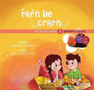 Şekillerin Oyunu - Eren İle Ceren İlk Okuma Serisi 8