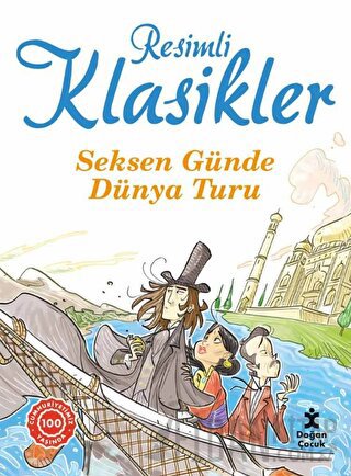 Seksen Günde Dünya Turu - Resimli Klasikler
