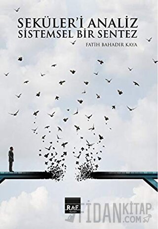 Seküleri Analiz Ve Sistemsel Bir Sentez (Ciltli)