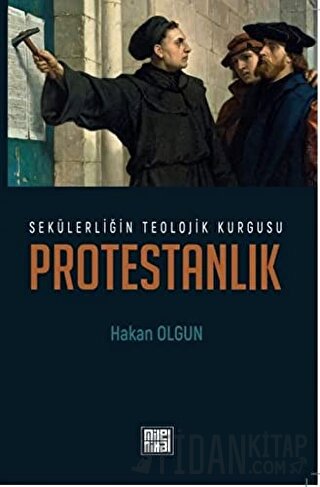 Sekülerliğin Teolojik Kurgusu Protestanlık