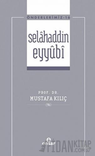 Selahaddin Eyyubi ( Önderlerimiz-16)