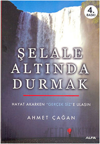 Şelale Altında Durmak