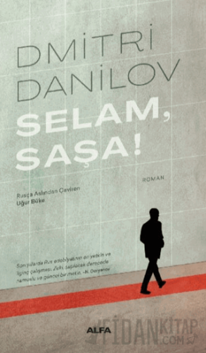 Selam, Saşa! Dimitri Danilov