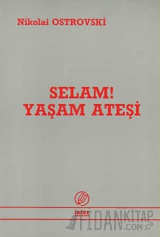Selam! Yaşam Ateşi