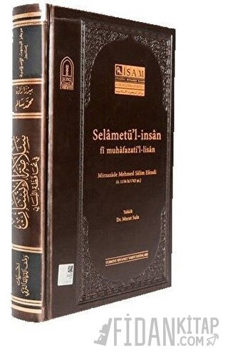 Selametü'l-İnsan fi Muhafazati'l-lisan (Ciltli)