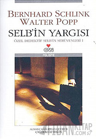 Selb’in Yargısı Özel Dedektif Selb’in Serüvenleri 1 Bernhard Schlink