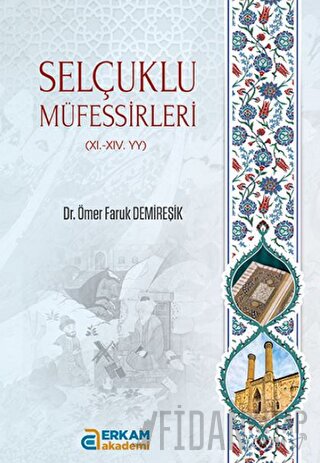 Selçuklu Müfessirleri 11. - 11. - YY
