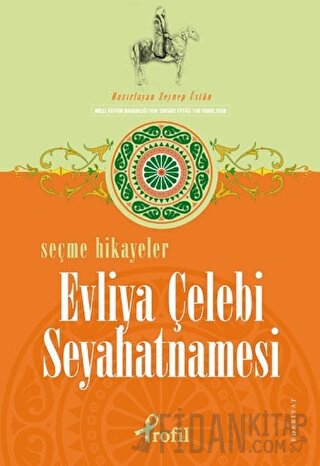 Selected Stories of Seyahatname by Evliya Çelebi Seyahatname