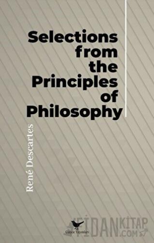 Selections from the Principles of Philosophy Rene Descartes