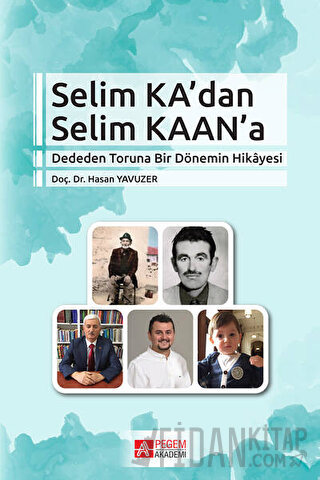 Selim Ka’dan Selim Kaan’a