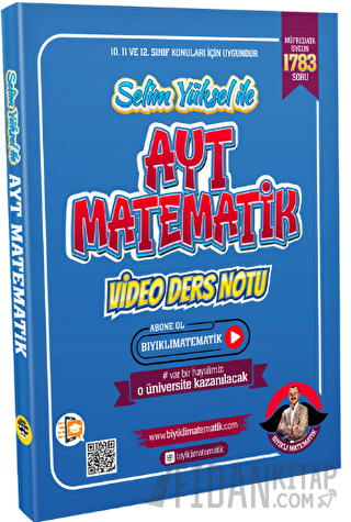 Selim Yüksel ile AYT Matematik Video Ders Notları Selim Yüksel