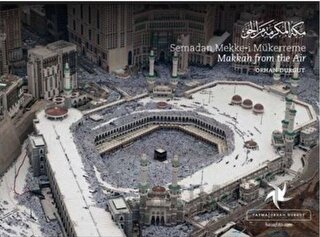 Semadan Mekke-i Mükerreme (Fotoğraf Albümü) (Ciltli)