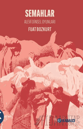 Semahlar - Alevi Dinsel Oyunları Fuat Bozkurt