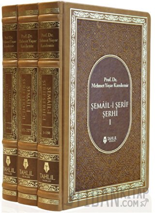 Şemail-i Şerif Şerhi (3 Kitap Takım) (Ciltli) M. Yaşar Kandemir