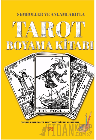 Semboller ve Anlamlarıyla Tarot Boyama Kitabı