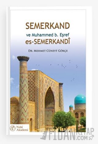 Semerkand ve Muhammed b. Eşref es-Semerkandi