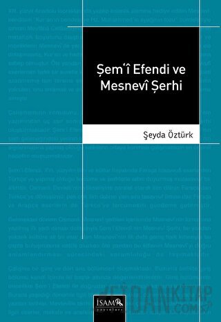 Şemi Efendi ve Mesnevi Şerhi Şeyda Öztürk