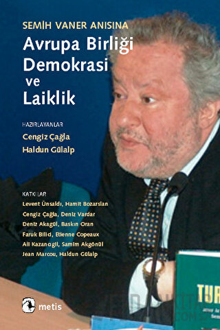 Semih Vaner Anısına Avrupa Birliği, Demokrasi ve Laiklik