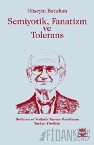 Semiyotik, Fanatizm ve Tolerans