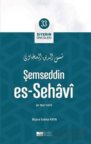 Şemseddin Es - Sehavi - Siyerin Öncüleri 33