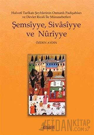 Şemsiyye Sivasiyye ve Nuriyye